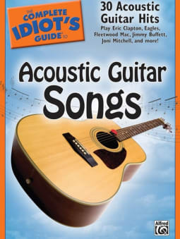 The Complete Idiot's Guide to Acoustic Guitar Songs
