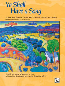 Ye Shall Have a Song (Medium Low)