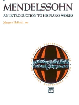 Mendelssohn: An Into. To His Piano Works