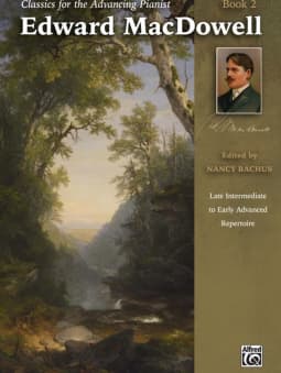 MacDowell: Classics forthe  Adv. Pianist - Book 2