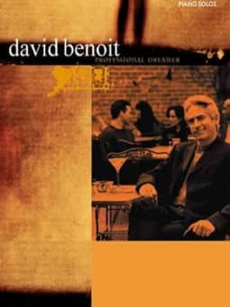 David Benoit: Professional Dreamer