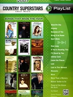 2007 Greatest Country Superstars Sheet Music Playlist