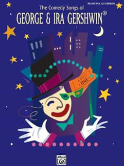 The Comedy Songs of George & Ira Gershwin