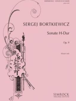 Bortkiewicz: Piano Sonata in B major, Op. 9