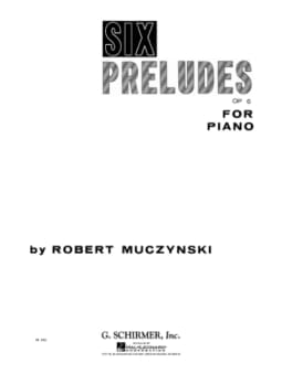 Muczynski: 6 Preludes, Op. 6