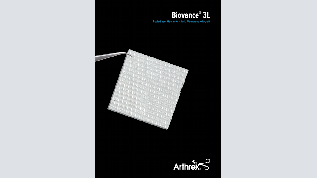 Biovance® 3L - Triple-Layer Human Amniotic Membrane Allograft