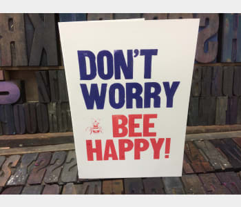 Don't Worry, Bee Happy!