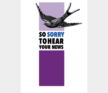 So sorry to hear your news