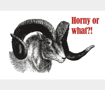 Horny?