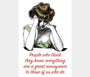 Think they know everything