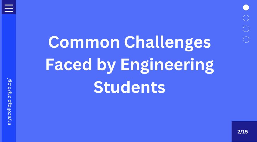 Common Challenges Faced by Engineering Students