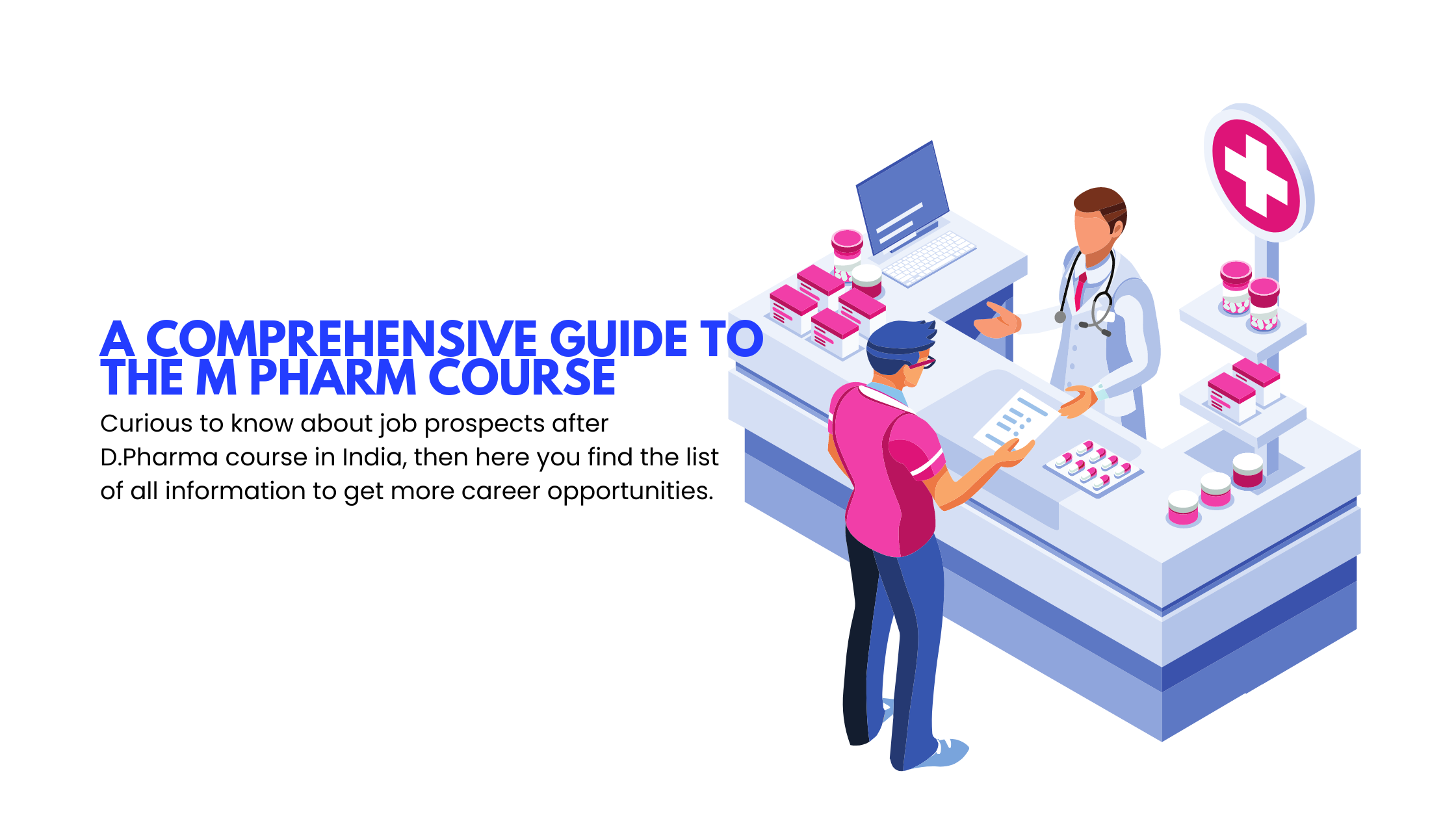 A Comprehensive Guide to The M Pharm Course