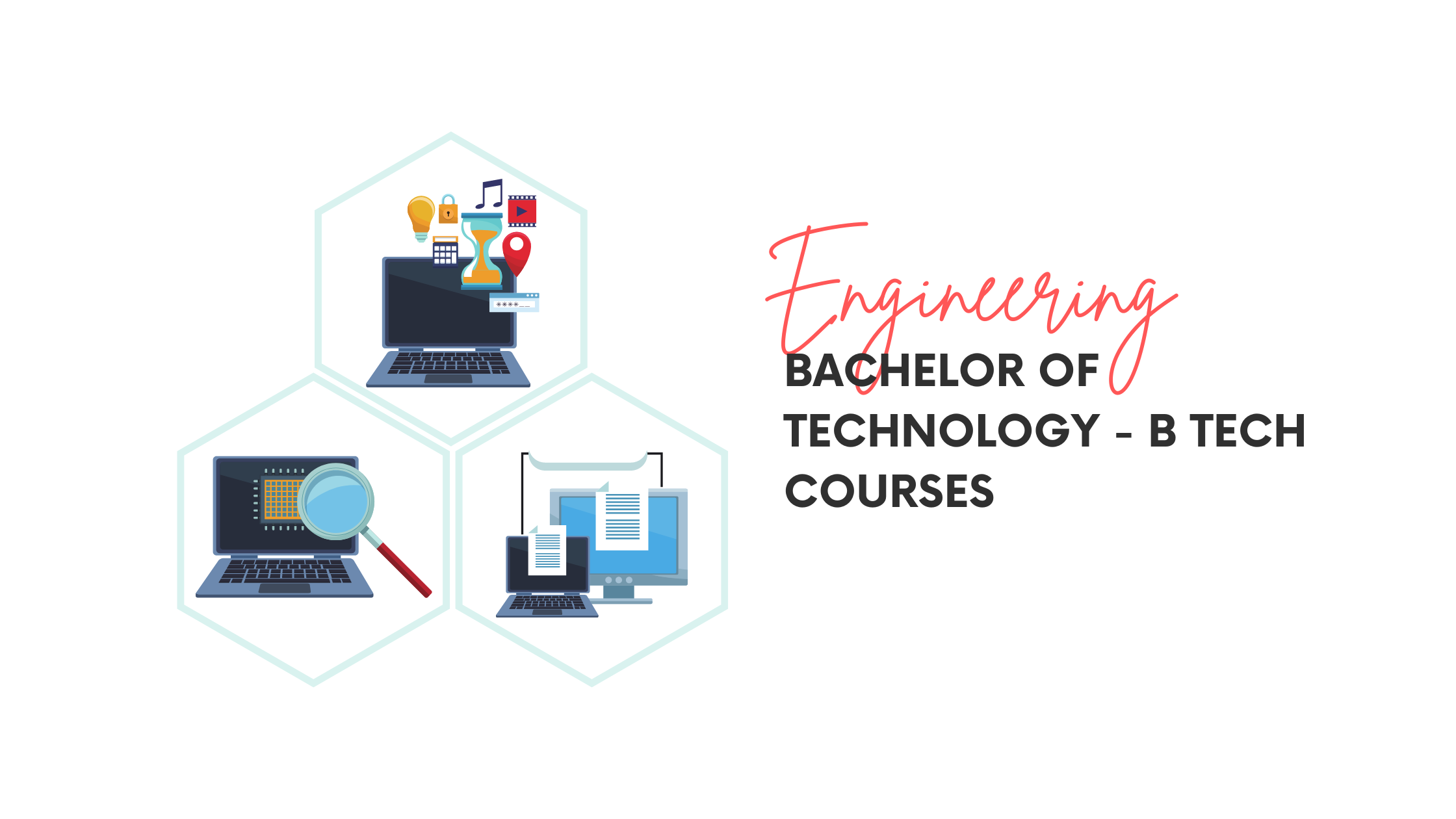 Bachelor of Technology - B Tech Courses