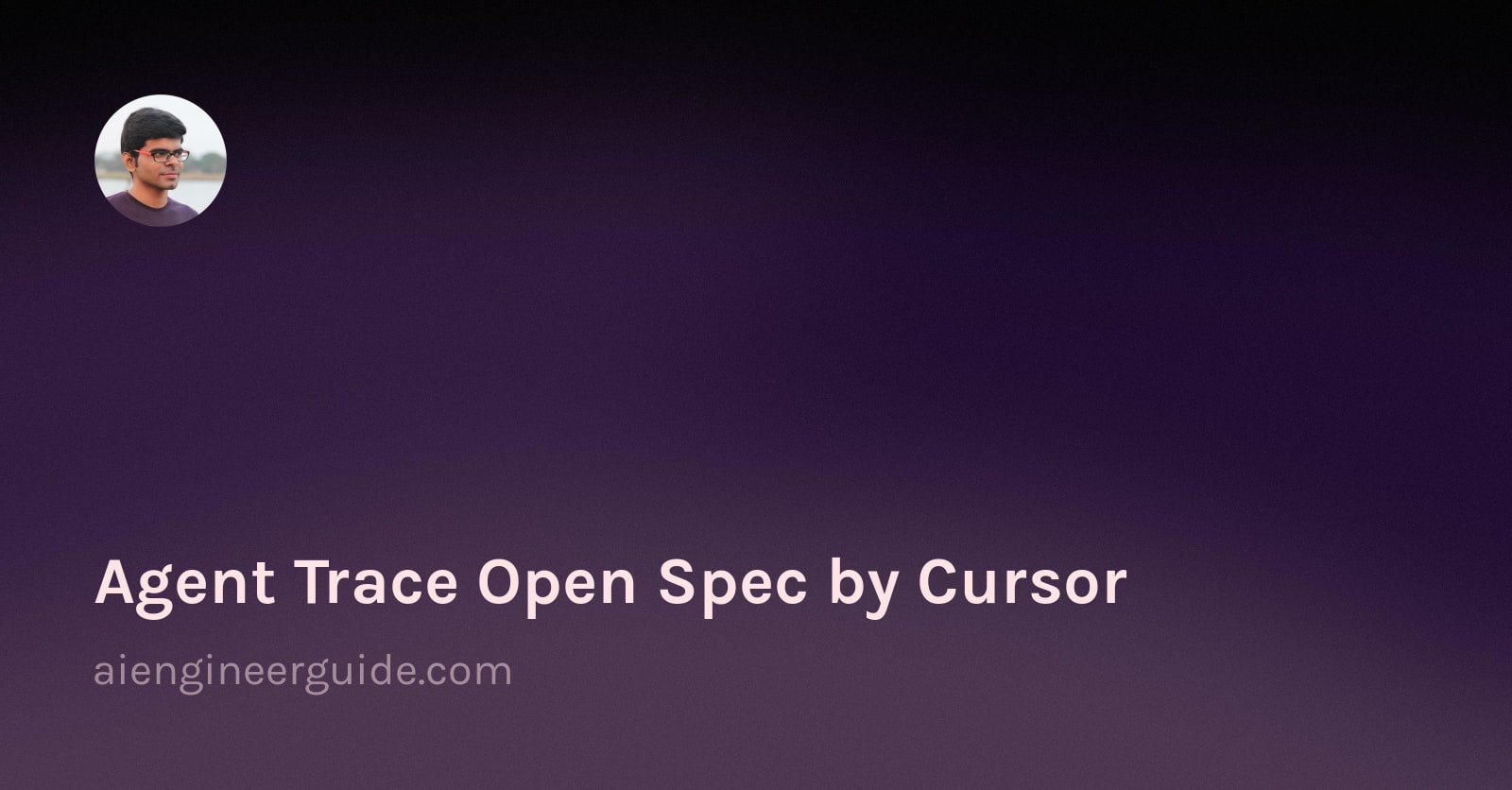 Agent Trace Open Spec by Cursor