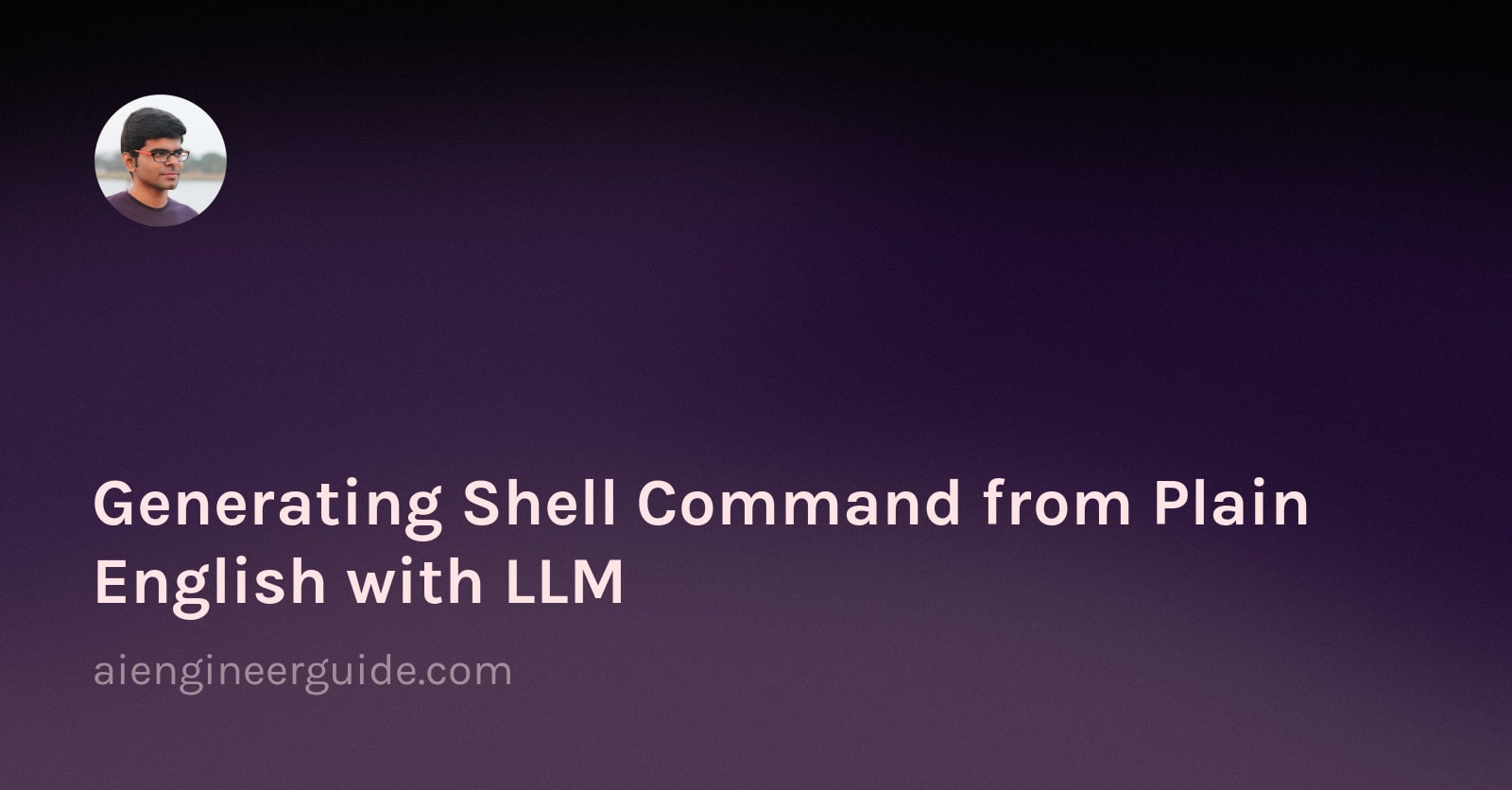 Generating Shell Command from Plain English with LLM