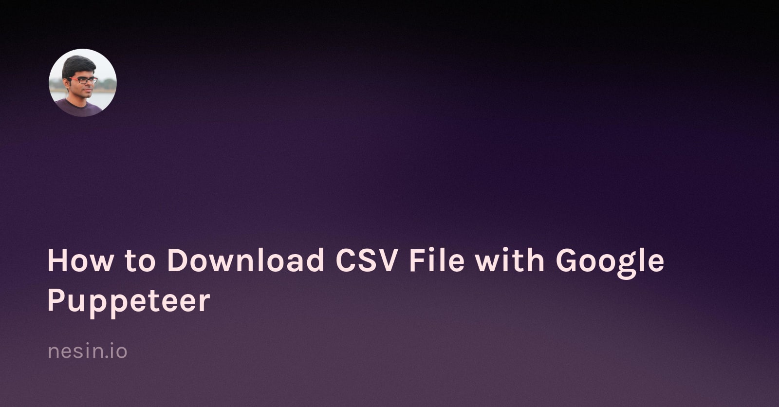How to Download CSV File with Google Puppeteer