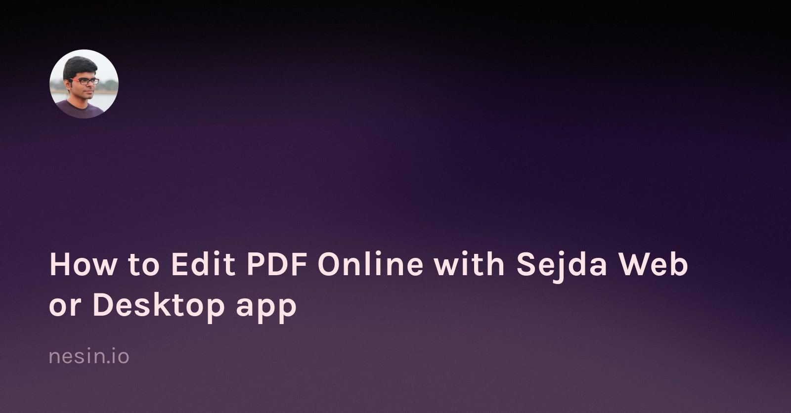 How to edit pdf online with sejda web or desktop app