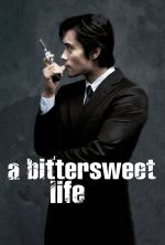 A Bittersweet Life - 2005