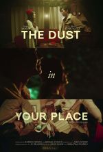 The Dust in Your Place - 2021