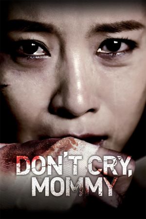 Don't Cry, Mommy film poster
