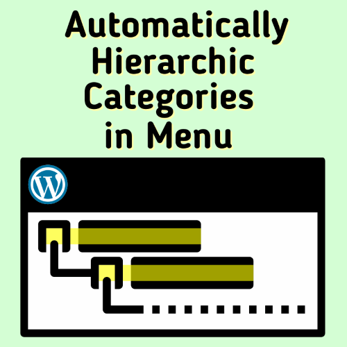 Automatically Hierarchic Categories in Menu - WordPress Plugin