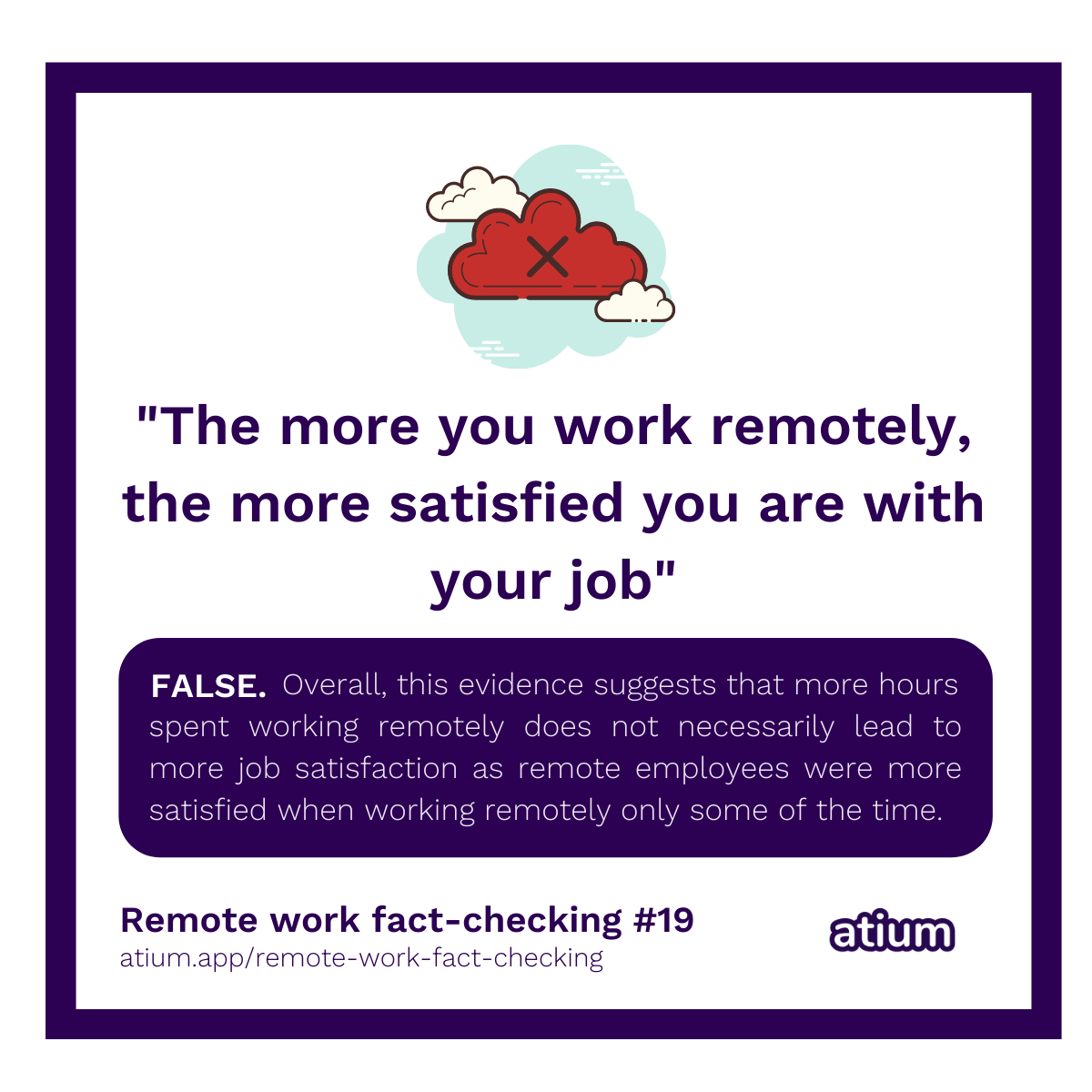 The more you work remotely, the more satisfied you are with your job