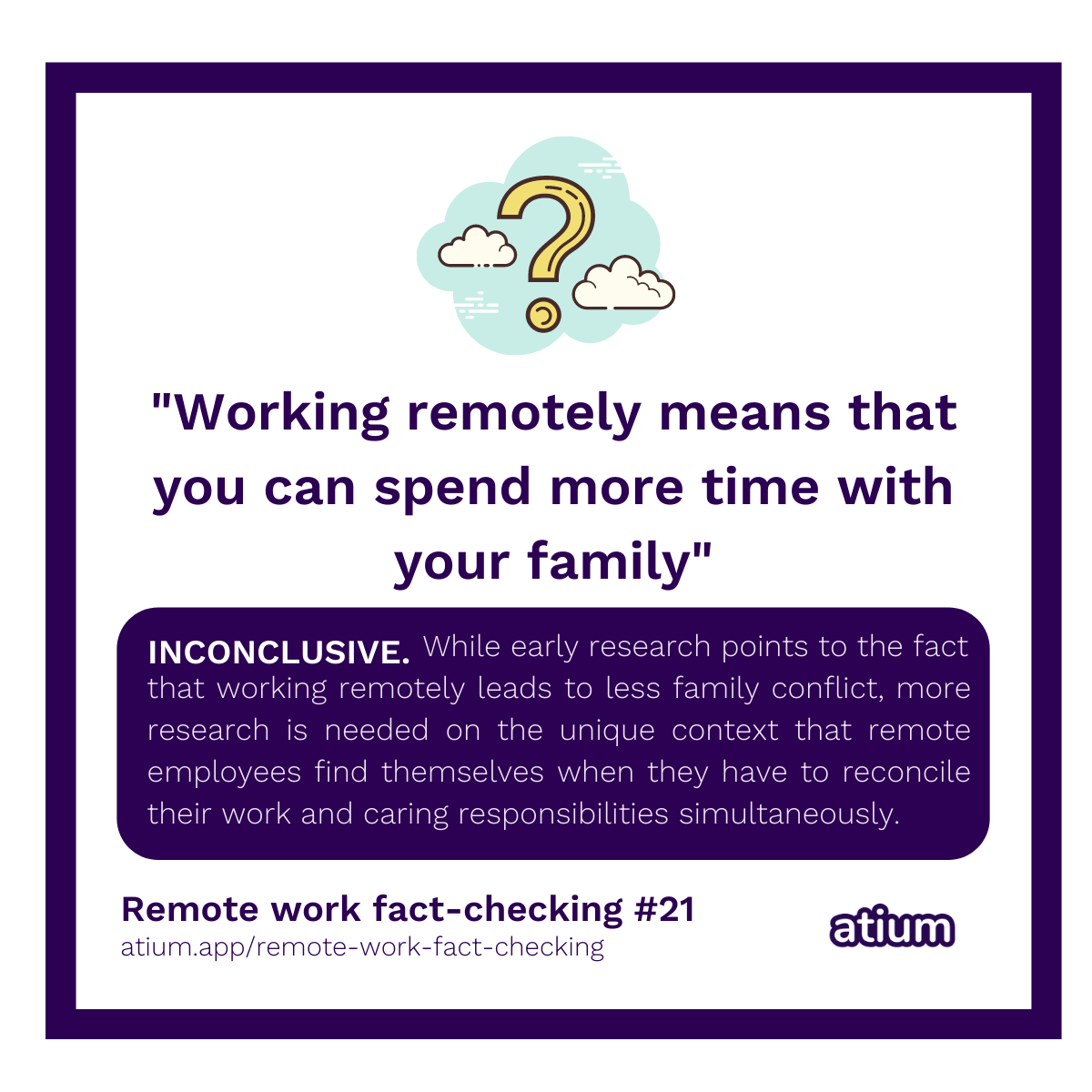 Working remotely means that you can spend more time with your family
