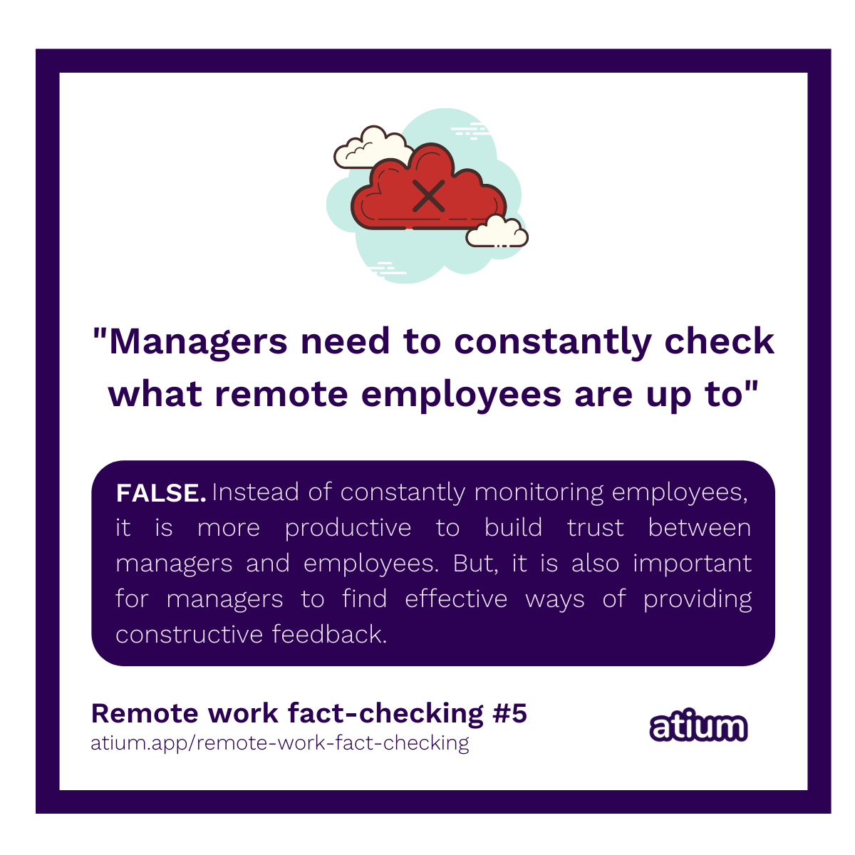 Managers need to constantly check what remote employees are up to