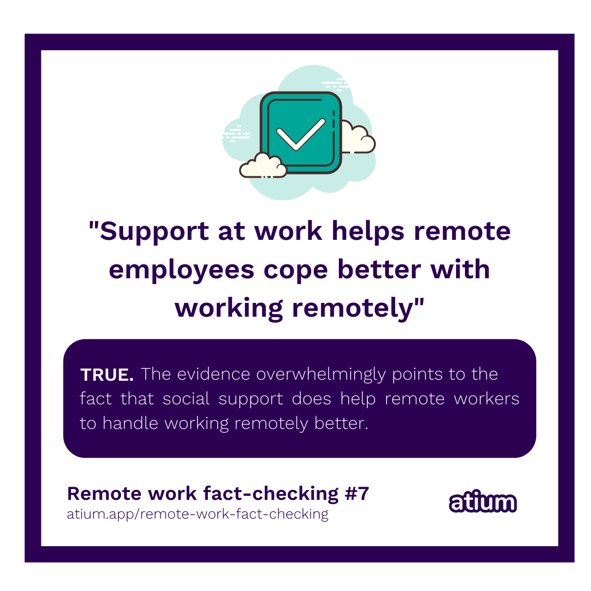 Support at work helps remote employees cope better with working remotely