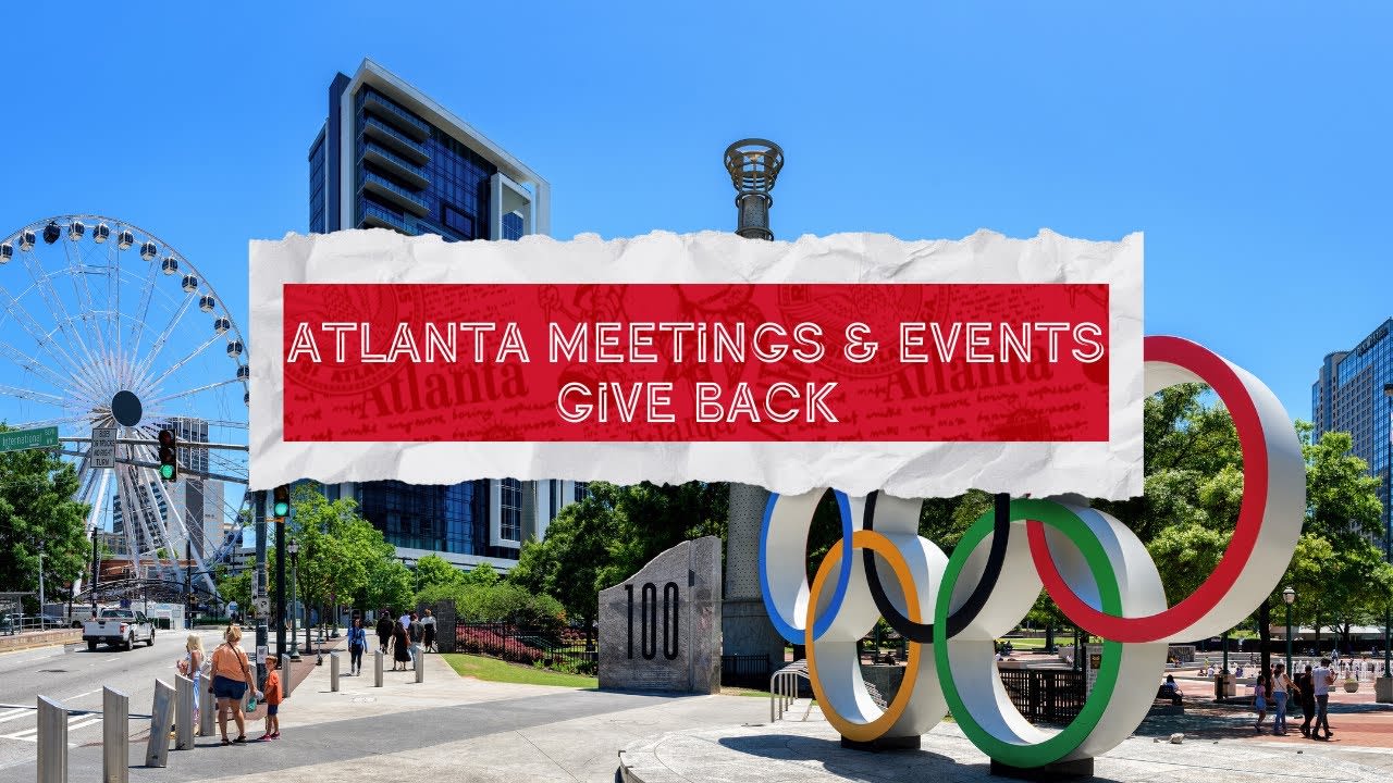 Atlanta Meetings and Events Give Back | Discover Atlanta