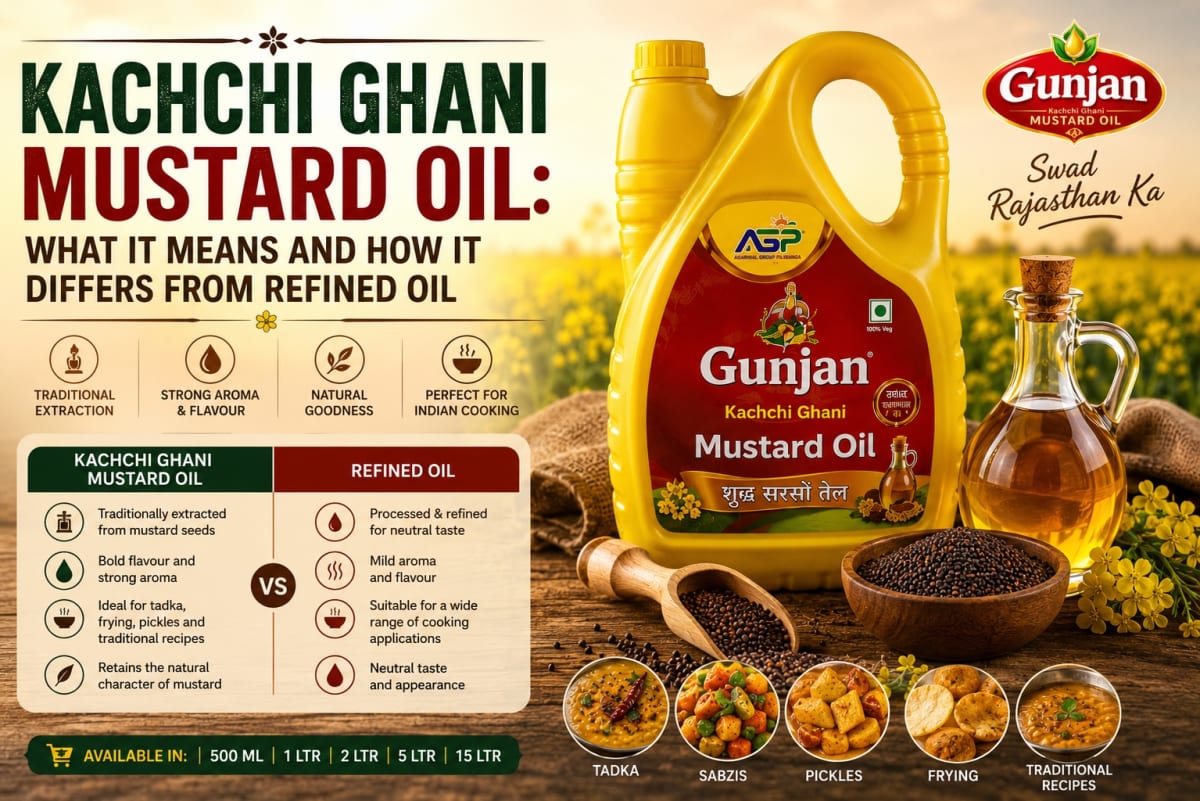 Kachchi Ghani Mustard Oil: What It Means and How It Differs from Refined Oil