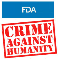 FDA: Crimes Against Humanity