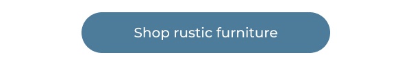 Blue rustic furniture shop button. Image Text: Shop rustic furniture