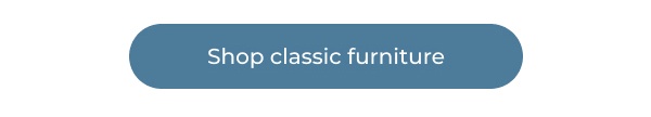 Blue rectangular classic shop button. Image Text: Shop classic furniture