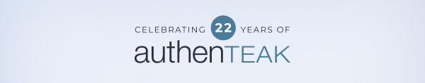 Celebrating 22 years of AuthenTEAK
