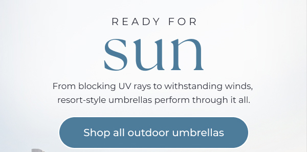 Ready for sun - Shop all outdoor umbrellas