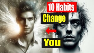 10 Life-Changing HABITS for Mind Transformation
