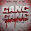 Gang Gang Gangland (feat. YG & Mozzy)