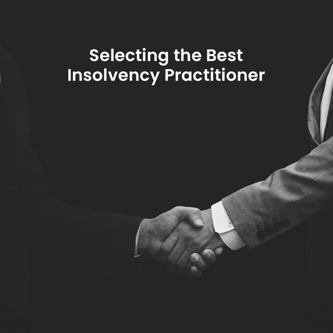 Selecting the Best Insolvency Practitioner