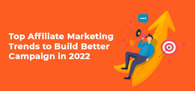 Top Affiliate Marketing Trends