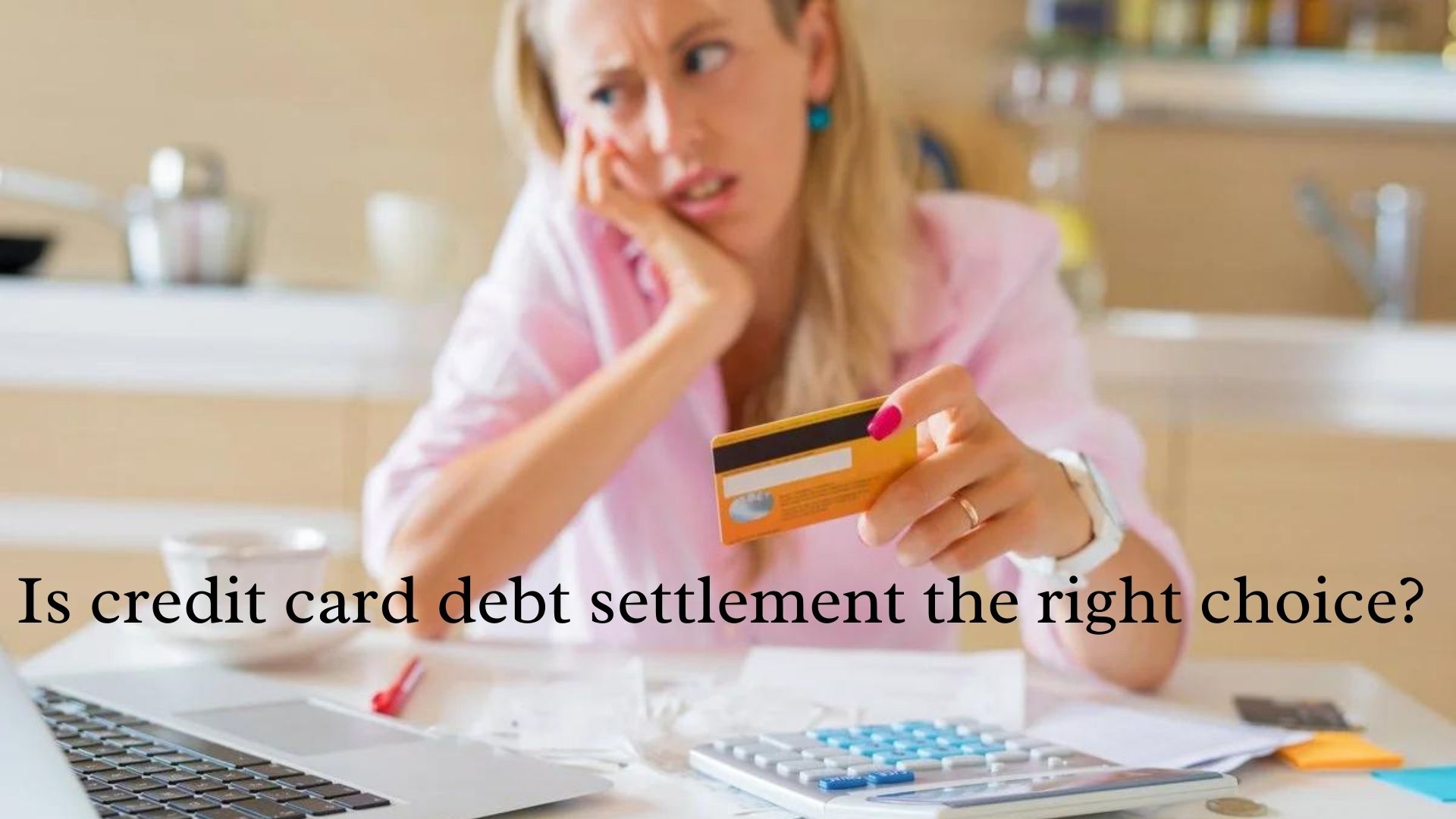 Lady thinking about credit card debt settlement