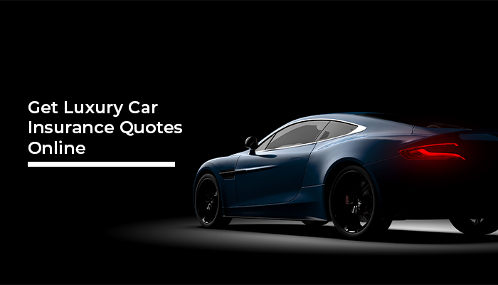 luxury car insurance quotes online in usa