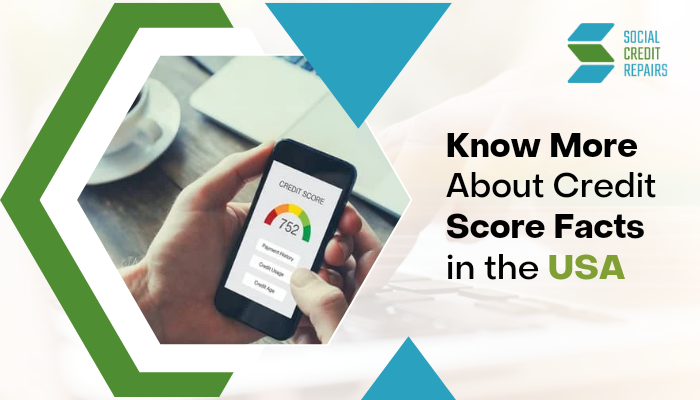 Credit Score Facts in USA