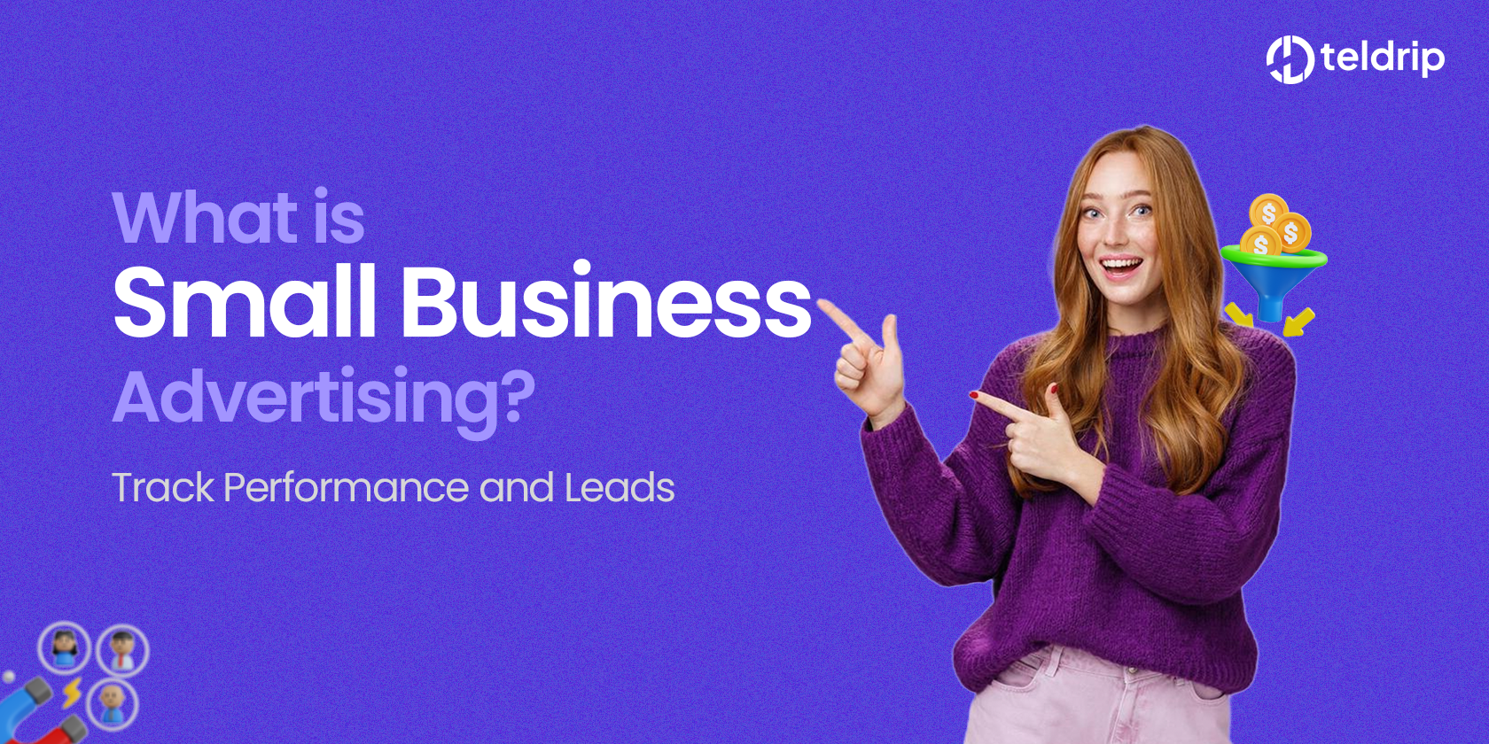 Small Business Advertising to Track Campaign Performance & Leads