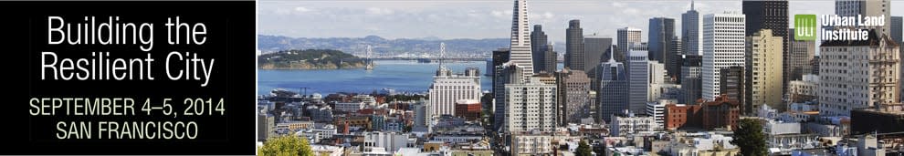 Building the Resilient City - San Francisco 2014