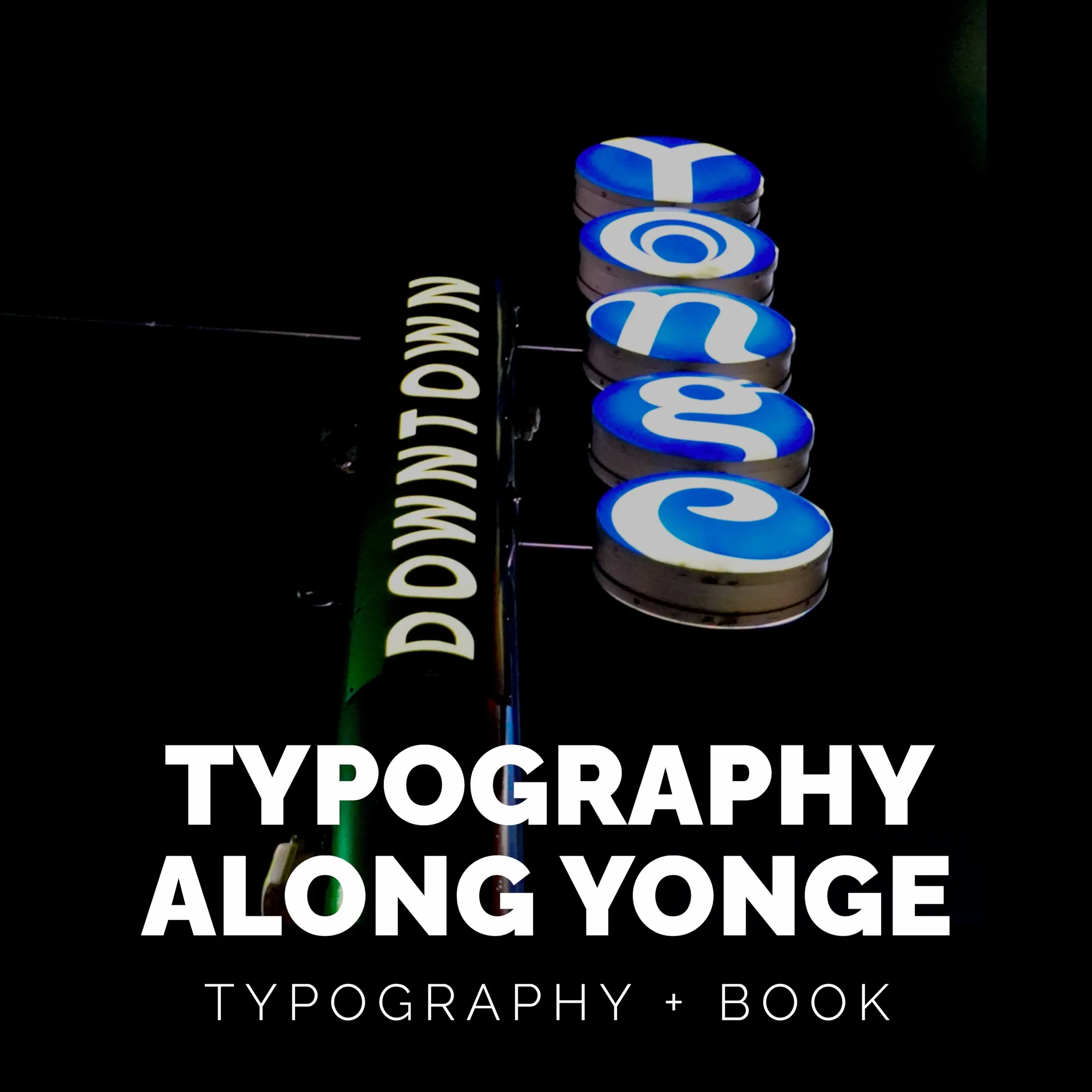 Typography Along Yonge