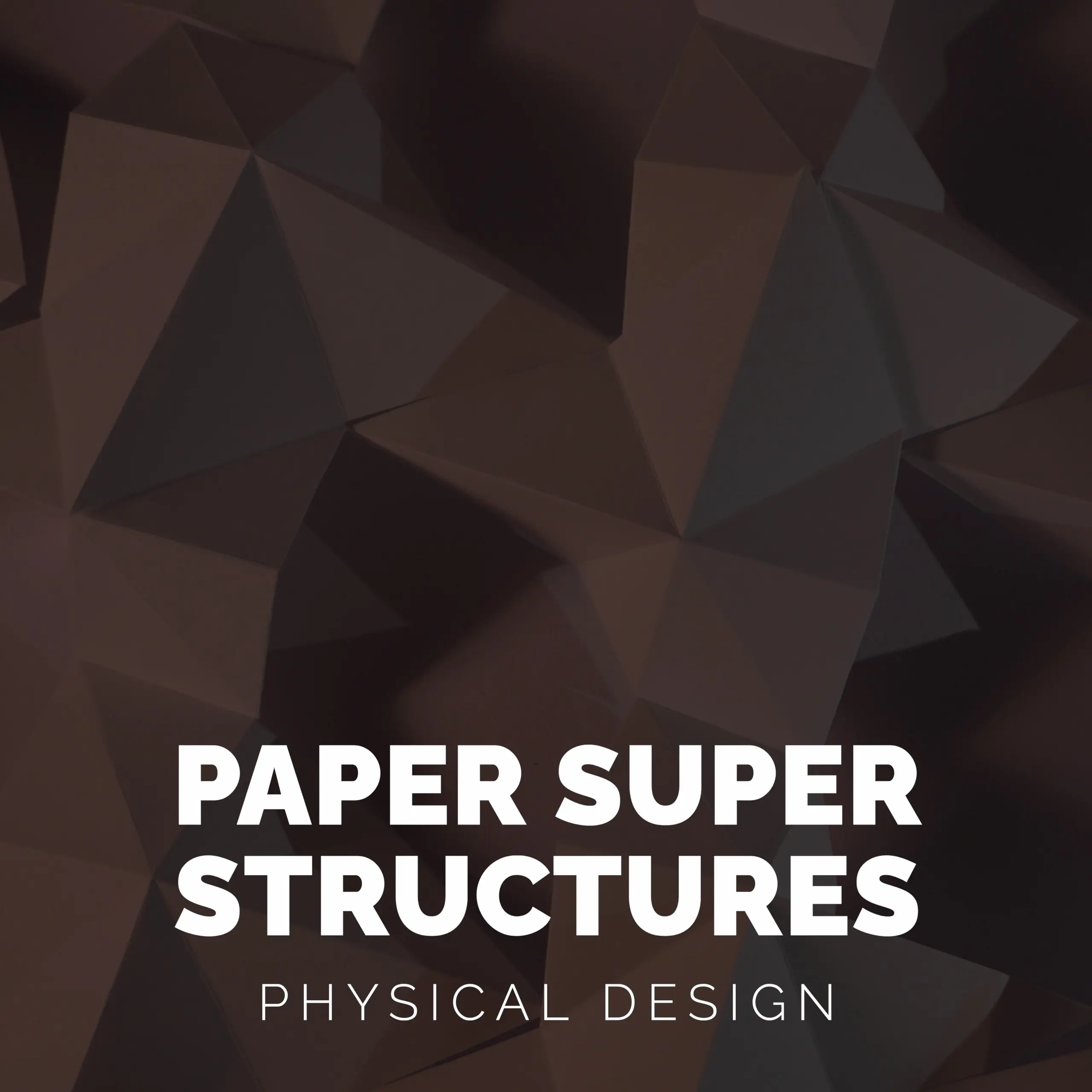 Paper Superstructures