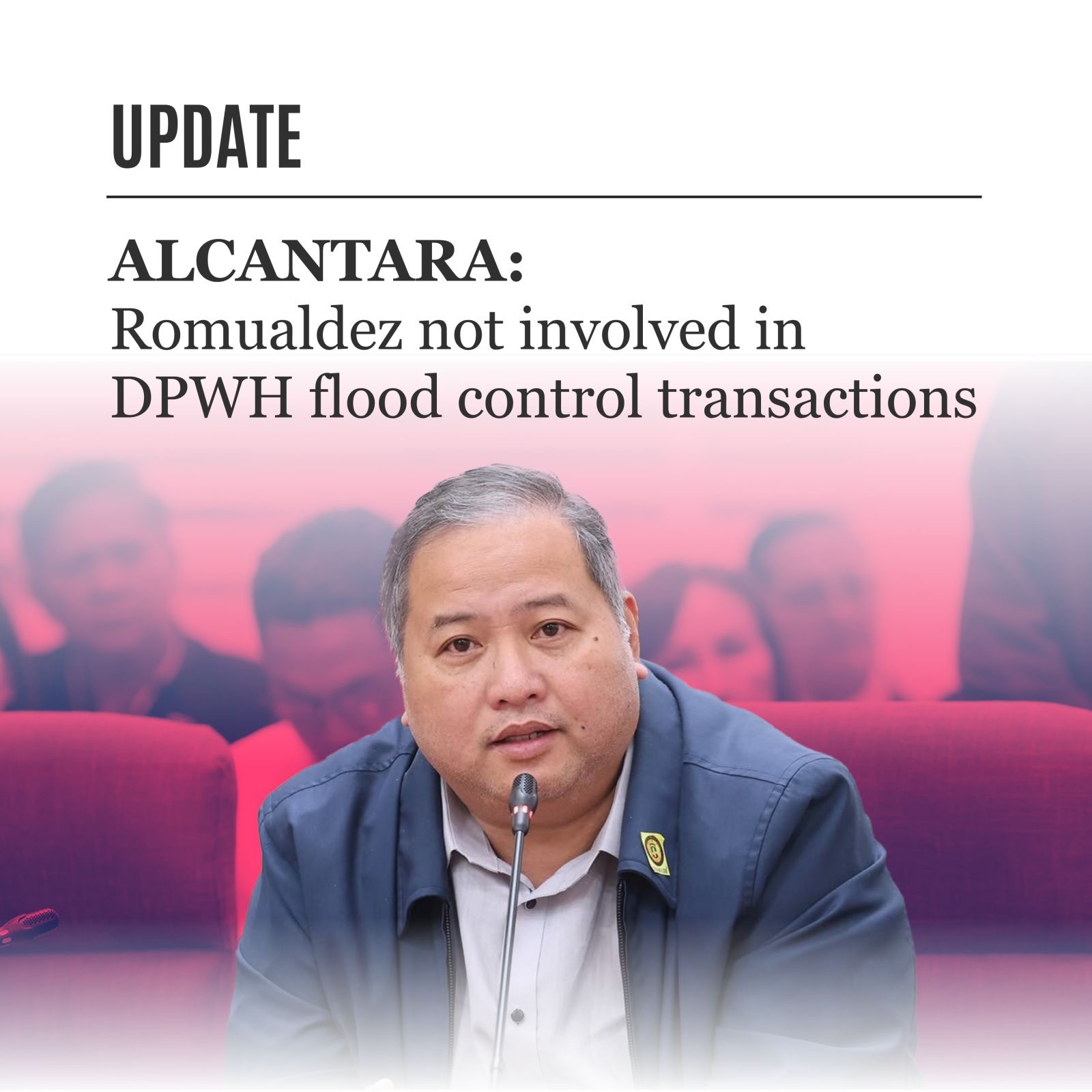 Alcantara: Romualdez not involved in DPWH flood control transactions