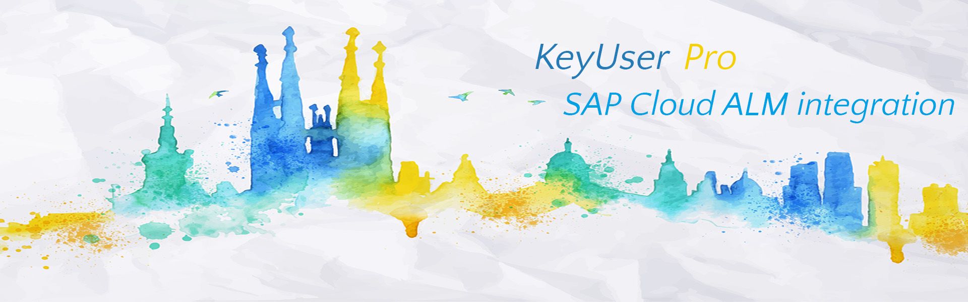 KeyUser Pro - SAP Cloud ALM Integration