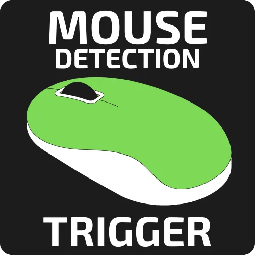Mouse Detection Trigger